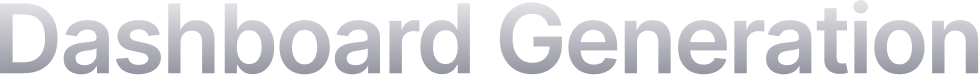 Dashboard Generation